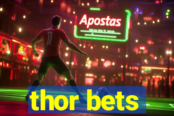 thor bets